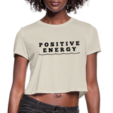 Positive Energy /Cropped T-Shirt - dust